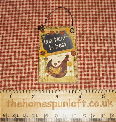 Our Nest Is Best Primitive Country Chicken Sign Primitive