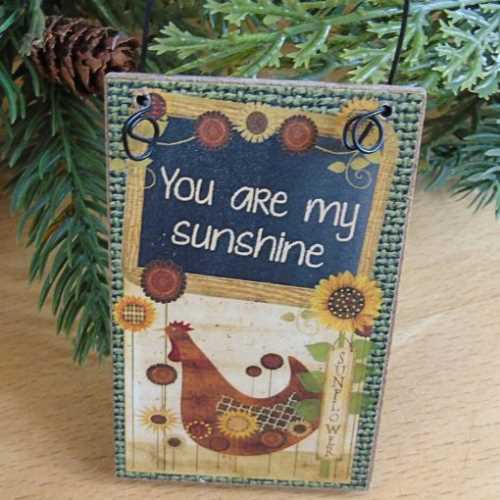 You Are My Sunshine Primitive Country Chicken Sign - The Homespun Loft