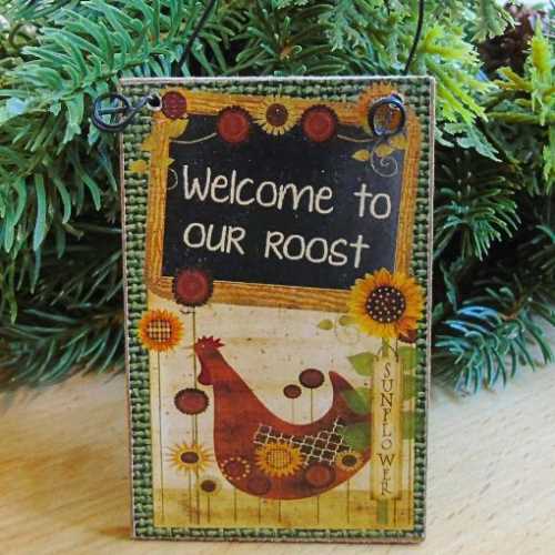 Welcome To Our Roost Prim Country Chicken Sign - The Homespun Loft