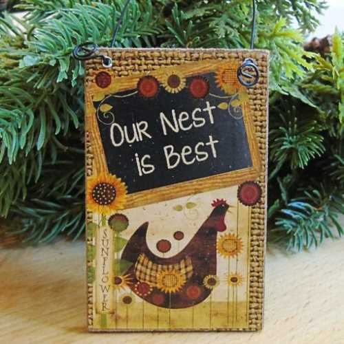 Our Nest is Best Primitive Country Chicken Sign - The Homespun Loft