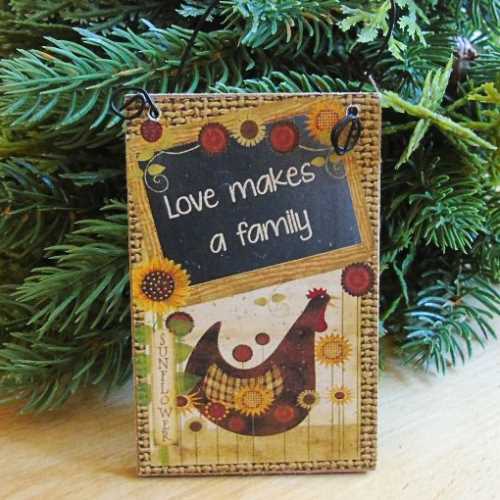 Love Makes a Family Primitive Country Chicken Sign - The Homespun Loft