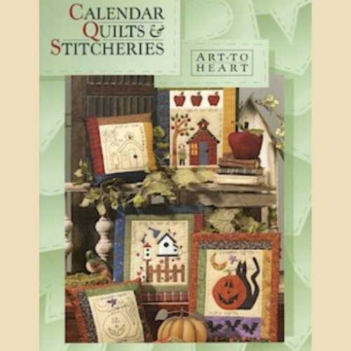 Art to Heart Calendar Quilts and Stitcheries Book - The Homespun Loft